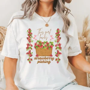 This Girl Loves Strawberry Picking Fruit T-Shirt